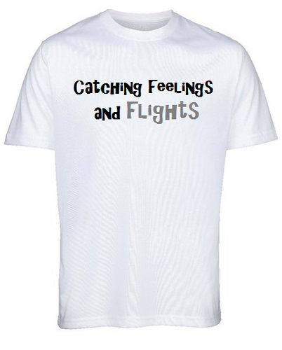 Catching feelings and Flights White T-shirt by Lere's